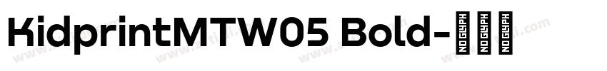 KidprintMTW05 Bold字体转换